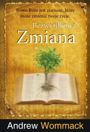 Bezwysiłkowa zmiana – Andrew Wommack