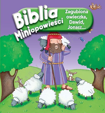 Biblia miniopowieści – Zagubiona owieczka,Dawid..