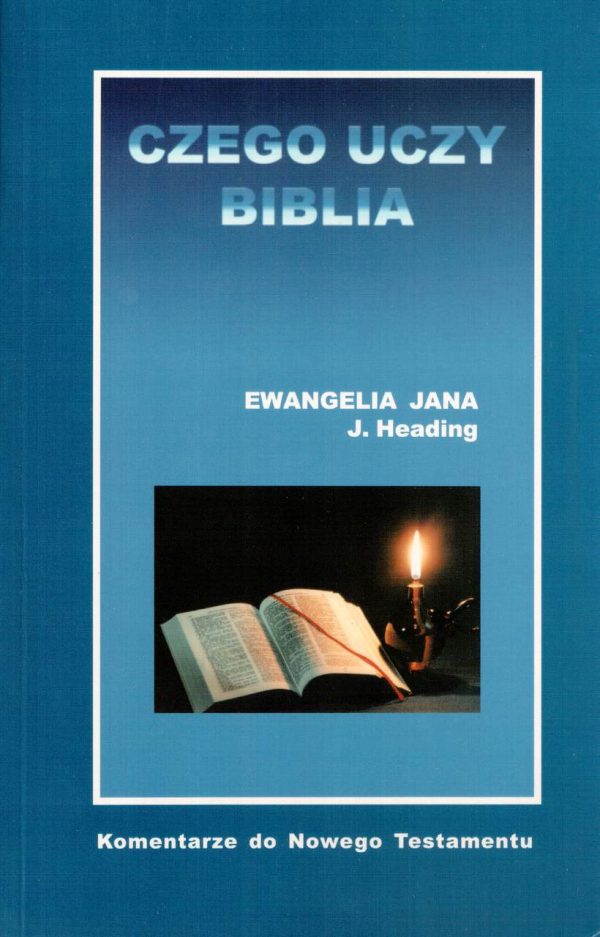 Czego uczy biblia – ewangelia Jana J.Heading