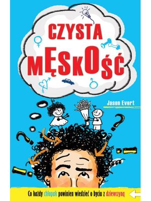 Czysta męskość – Jason Evert