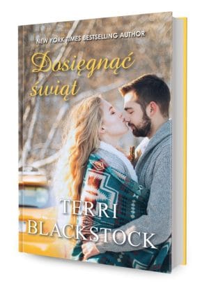 Dosięgnąć świąt – Terri Blackstock