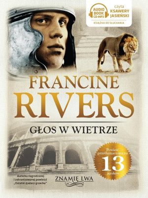 Głos w wietrze tom 1  Francine Rivers – Audiobook