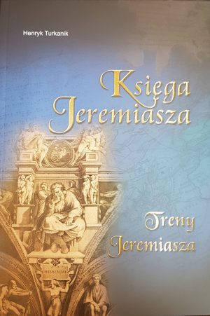 Księga Jeremiasza, treny Jer. – Henryk Turkanik