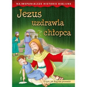 NHB – Jezus uzdrawia chłopca
