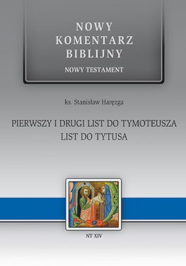 Nowy komentarz biblijny – I i II Tymoteusz i Tytus