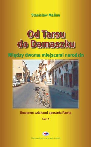 Od Tarsu do Damaszku – Stanisław Malina