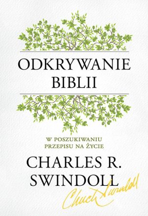 Odkrywanie Biblii – Charles R. Swindoll