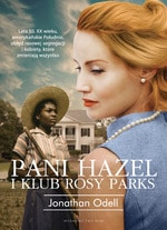 Pani Hazel i Klub Rosy Parks – Jonathan Odell