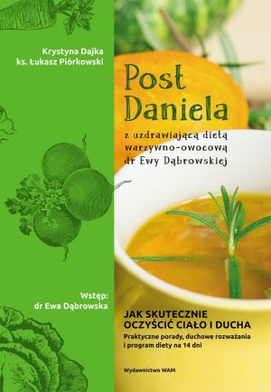 Post Daniela z uzdrawiającą dietą dr Dąbrowskiej