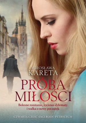Próba miłości – Mirosława Kareta