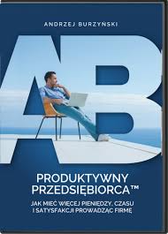Produktywny przedsiębiorca – A Burzyński
