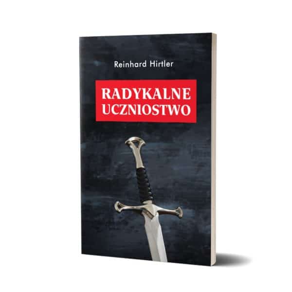 Radykalne uczniostwo – Reinhard Hirtler