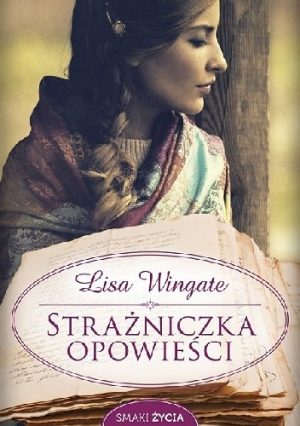 Strażniczka opowieści – Lisa Wingate