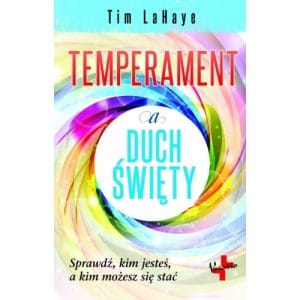 Temperament a Duch Święty – Tim Lahaye