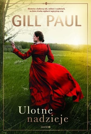 Ulotne nadzieje – Gill Paul