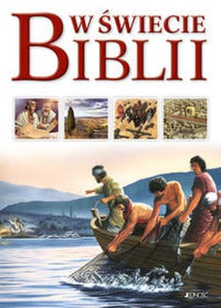 W świecie Biblii – przewodnik po ST i NT