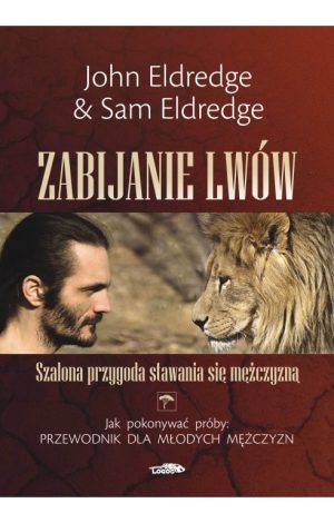 Zabijanie lwów John & Sam Eldredge