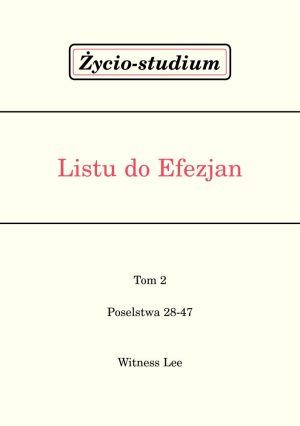 Życio-studium Listu do Efezjan – tom 2