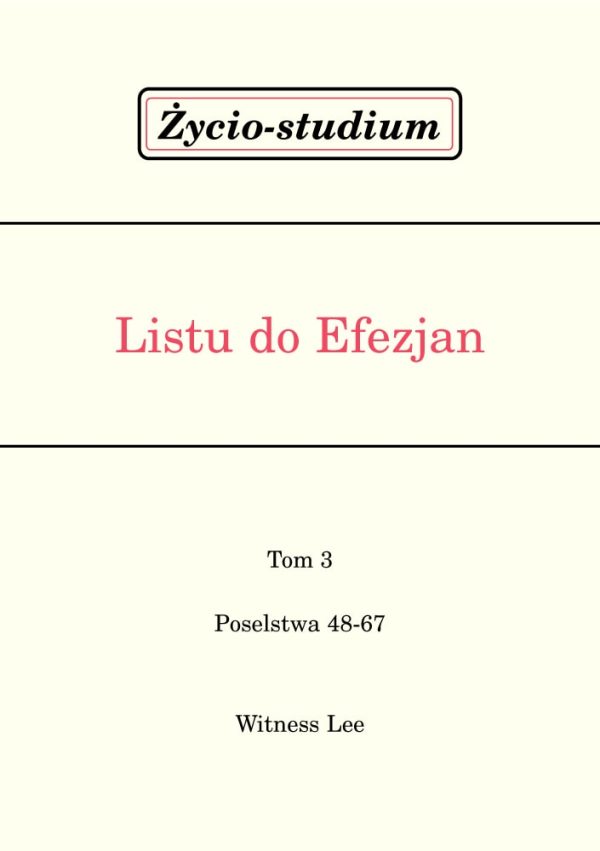 Życio-studium Listu do Efezjan – tom 3