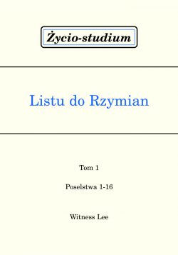 Życio-studium Listu do Rzymian – tom 1