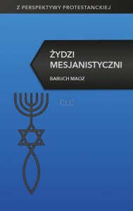 Żydzi Mesjanistyczni – Baruch Maoz