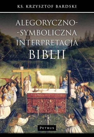 Alegoryczno-symboliczna interpretacja Biblii