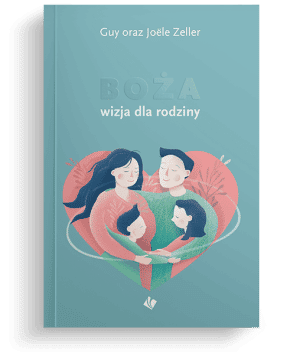 Boża wizja dla rodziny – Guy i Joëlle Zeller