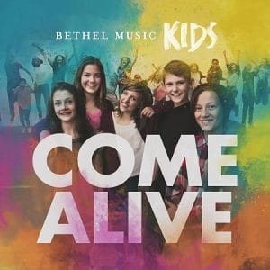 BETHEL MUSIC KIDS – COME ALIVE CD+DVD