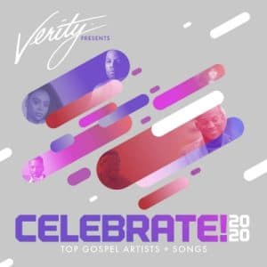 Celebrate! 2020 – Top Gospel Artists + Songs