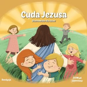 Cuda Jezusa – słuchowisko dla dzieci (2xCD)
