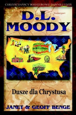 D.L. Moody – dusze dla Chrystusa