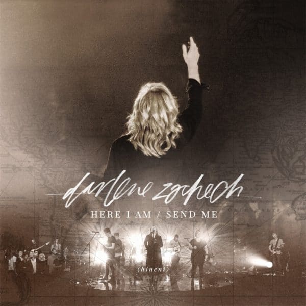 Darlene Zschech – Here I Am/Send Me Deluxe Edition