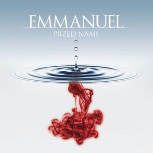Emmanuel – Przed nami