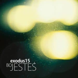 Exodus15 – Bo jesteś