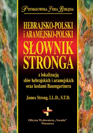 Hebrajsko-polski i aramejsko-polski słownik Strong