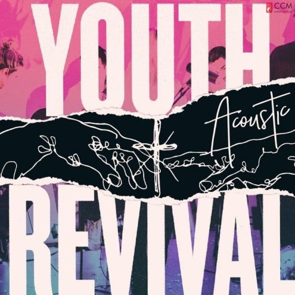 Hillsong Young & Free – Youth Revival Acoustic