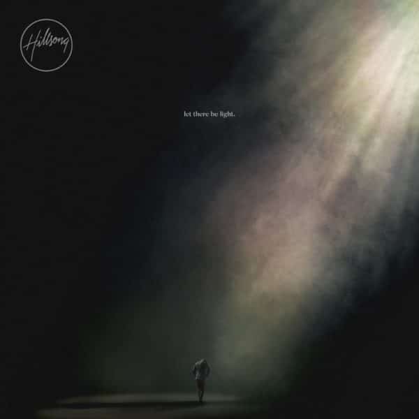 Hillsong – Let There Be Light