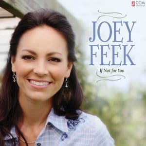 Joey Feek – If Not For You