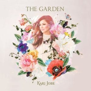 Kari Jobe  – The Garden