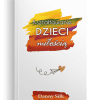 Kształtowanie dzieci miłością – Danny Silk