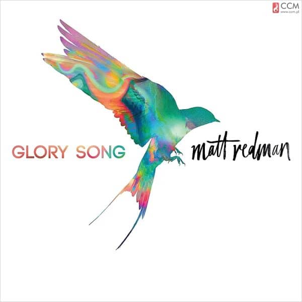 Matt Redman – Glory Song