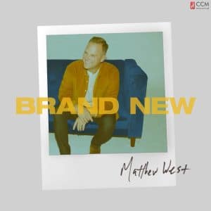Matthew West – Brand New
