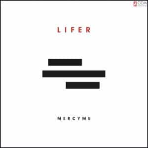MercyMe – Lifer