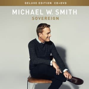Michael W. Smith – Severeign CD + DVD