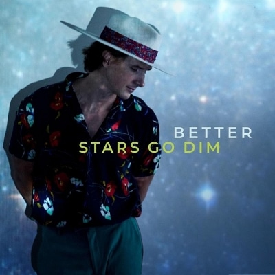 Stars Go Dim – Better