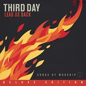 Third Day – Lead us back Deluxe Edition