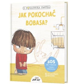 Jak pokochać bobasa? – Z poradnika smyka