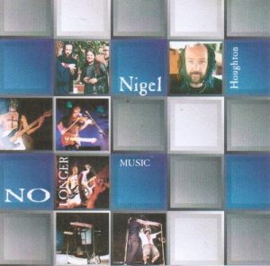 No longer music  Nigel Houghton