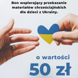 Pomoc dla braci z Ukrainy 50 zł