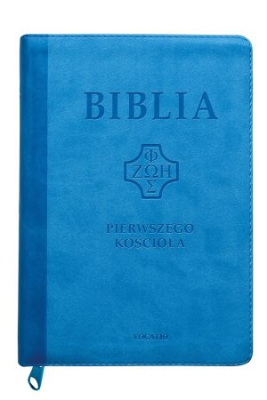 Biblia Pierwszego Kościoła – PU błękitna zamek wyc